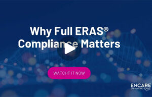 Why Full ERAS® Compliance Matters - Video
